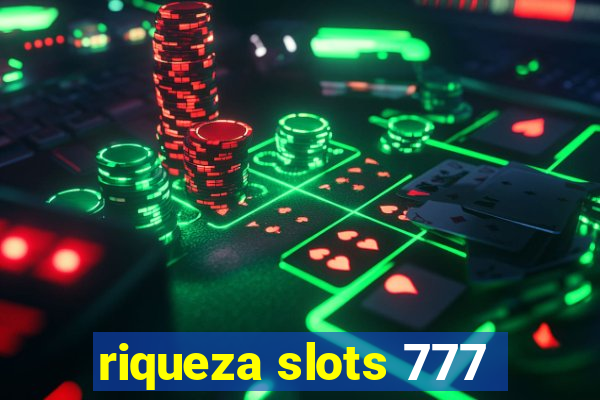 riqueza slots 777